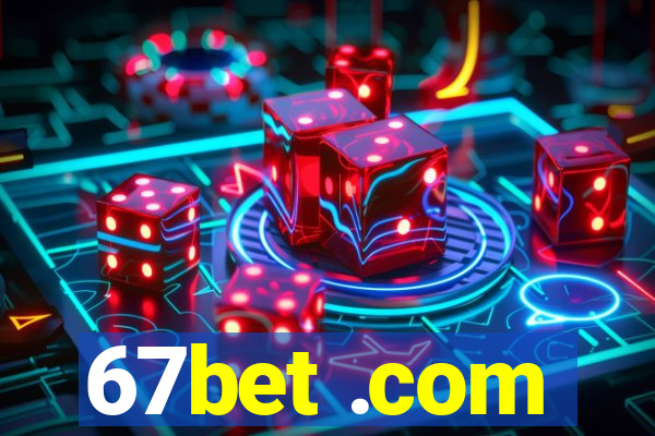 67bet .com